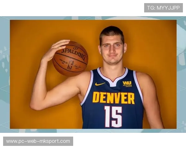 约基奇助攻如雨,掘金整体配合水平爆表